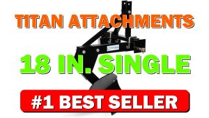 Titan Attachments 18-in. Single Bottom Tow-Behind Moldboard Turn Plow, 3-Point H - B08FF7WVGT