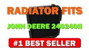 Radiator fits John Deere 240 240II 250 250II KV12198 KV15844 KV20572 - B0DKHQT91N