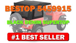 Bestop 5459915 Black Denim Supertop Classic for 1976-1995 CJ7/Wrangler - B000VL9WIO