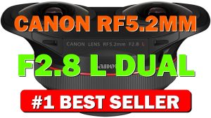 Canon RF5.2mm F2.8 L Dual Fisheye Lens – 3D Virtual Reality, 180 - B09HVBDKFY