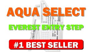 Aqua Select Everest Entry Step System Above Ground Pool Step | - B0B5M32NMX
