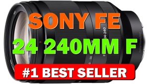 Sony FE 24-240mm f/3.5-6.3 OSS Full-Frame E-Mount Telephoto Zoom Lens - B00U29GNC8