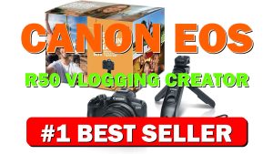 Canon EOS R50 Vlogging Creator Kit, Hybrid Mirrorless Camera with RF-S10-18mm F4.5-6.3 - B0CZYTXPGF